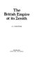 The British Empire at its zenith / A.J. Christopher.