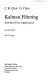 Kalman filtering with real-time applications / C.K. Chui, G. Chen.