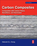 Carbon composites : composites with carbon fibers, nanofibers, and nanotubes / Deborah D.L. Chung.