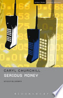 Serious money / Caryl Churchill.