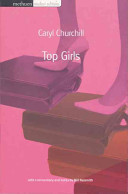 Top girls / Caryl Churchill ; with commentary and notes by Bill Naismith.