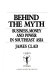Behind the myth : business, money and power in Southeast Asia / James Clad.