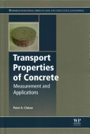 Transport properties of concrete : measurement and applications / Peter A. Claisse.