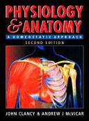 Physiology and anatomy : a homeostatic approach.