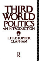 Third world politics : an introduction / Christopher Clapham.