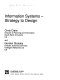 Information systems : strategy to design / Chris Clare and Gordon Stuteley.