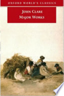 Major works / John Clare ; edited by Eric Robinson, David Powell.