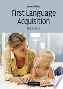First language acquisition / Eve V. Clark.