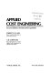 Applied cost engineering / Forrest D. Clark, A.B. Lorenzoni.