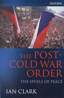 The post-Cold War order : the spoils of peace.