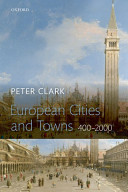 European cities and towns : 400-2000 / Peter Clark.