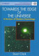 Towards the edge of the universe : a review of modern cosmology / Stuart Clark.
