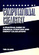 A handbook of computational chemistry : a practical guide to chemical structure and energy calculations / Tim Clark.