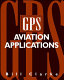 GPS aviation applications / Bill Clarke.