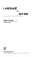 Language and action : a structural model of behaviour / David D. Clarke.