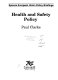Health and safety policy / Paul Clarke.