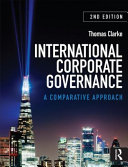 International corporate governance : a comparative approach / Thomas Clarke.
