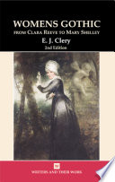 Women's gothic : from Clara Reeve to Mary Shelley / E. J. Clery.