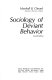 Sociology of deviant behavior / (by) Marshall B. Clinard.