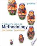 A student's guide to methodology : justifying enquiry / Peter Clough and Cathy Nutbrown.