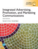 Integrated advertising, promotion, and marketing communications Kenneth E. Clow and Donald E. Baack.