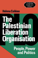 The Palestinian Liberation Organisation : people, power and politics / Helena Cobban.