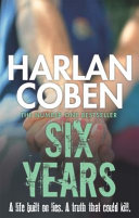 Six years / Harlan Coben.