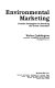 Environmental marketing : positive strategies for reaching the green consumer / Walter Coddington.