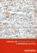 Collection of municipal solid waste in developing countries / Manus Coffee and Adrian Coad.