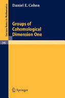Groups of cohomological dimension one Daniel E. Cohen.
