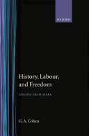 History, labour and freedom : themes from Marx / G.A. Cohen.