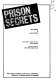 Prison secrets / (by) Stan Cohen & Laurie Taylor with research assistance from Elaine Sulman cartoons drawn by Marie-Dominique Downs.