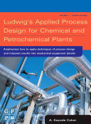 Ludwig's applied process design for chemical and petrochemical plants. A. Kayode Coker.