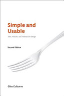 Simple and usable : web, mobile, and interaction design / Giles Colborne.