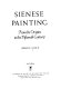 Sienese painting from its origins to the fifteenth century.