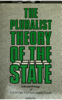 The pluralist theory of the state : selected writings of G.D. H. Cole, J.N. Figgis and H.J. Laski / edited by Paul Q. Hirst.