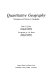 Quantitative geography : techniques and theories in geography / [by] John P. Cole [and] Cuchlaine A.M. King.