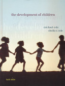 The development of children / Michael Cole, Sheila R. Cole.