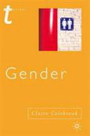 Gender / Claire Colebrook.