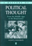 A history of political thought : from the Middle Ages to the Renaissance / Janet Coleman.
