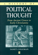 A history of political thought : from ancient Greece to early Christianity / Janet Coleman.
