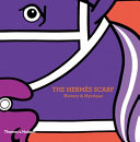 The Hermes scarf : history & mystique / Nadine Coleno.