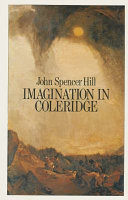 Imagination in Coleridge / edited by John Spencer Hill.