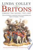 Britons : forging the nation, 1707-1837 / Linda Colley.