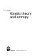 Kinetic theory and entropy / C.H. Collie.