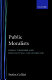 Public moralists : political thought and intellectual life in Britain / Stefan Collini.