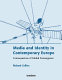 Media and identity in contemporary Europe : consequences of global convergence.