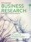 Business research : a practical guide for students / Jill Collis & Roger Hussey.