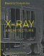 X-ray architecture / Beatriz Colomina.