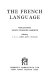 The French language : studies presented to Lewis Charles Harmer / edited by T.G.S. Combe and P. Rickard.